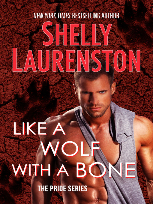 Title details for Like a Wolf with a Bone by Shelly Laurenston - Available